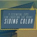 4 Essential Tips for Choosing the Right Siding Color
